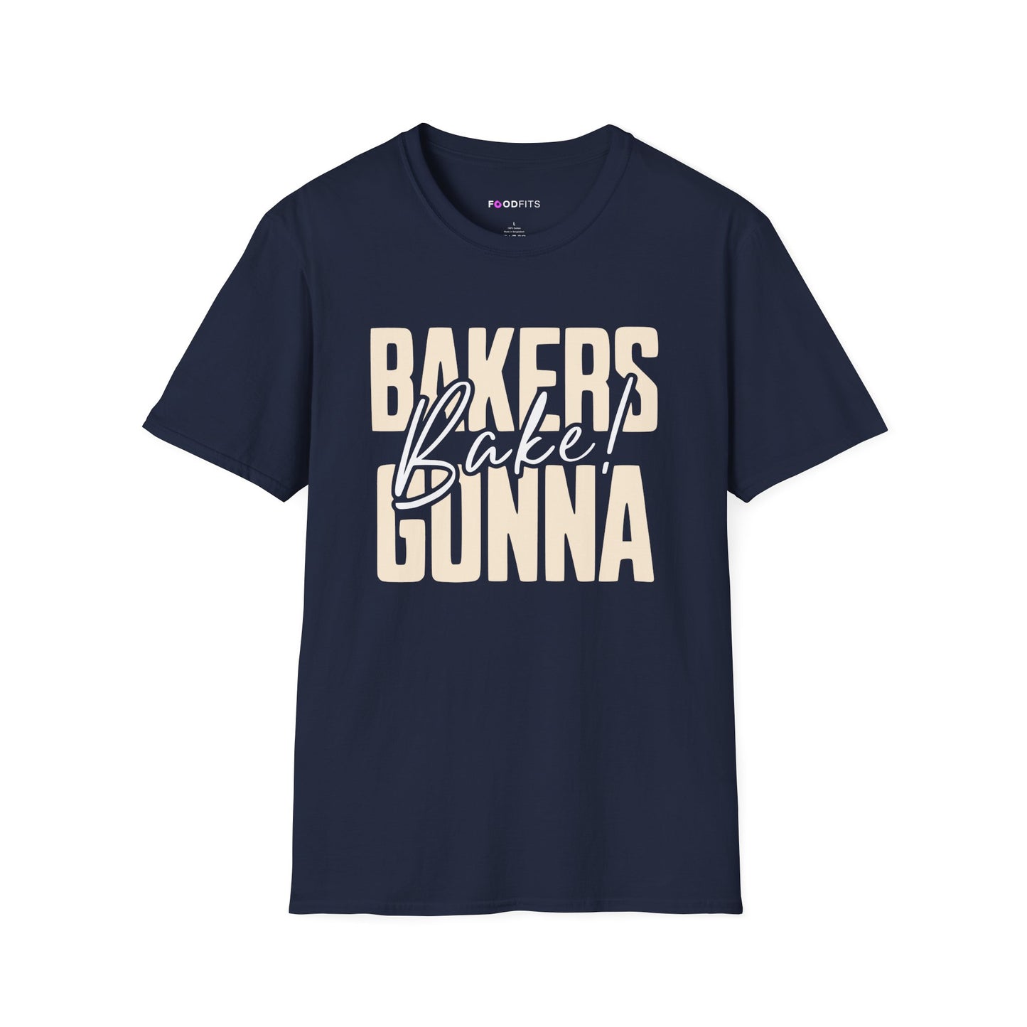 Bakers gonna bake t-shirt