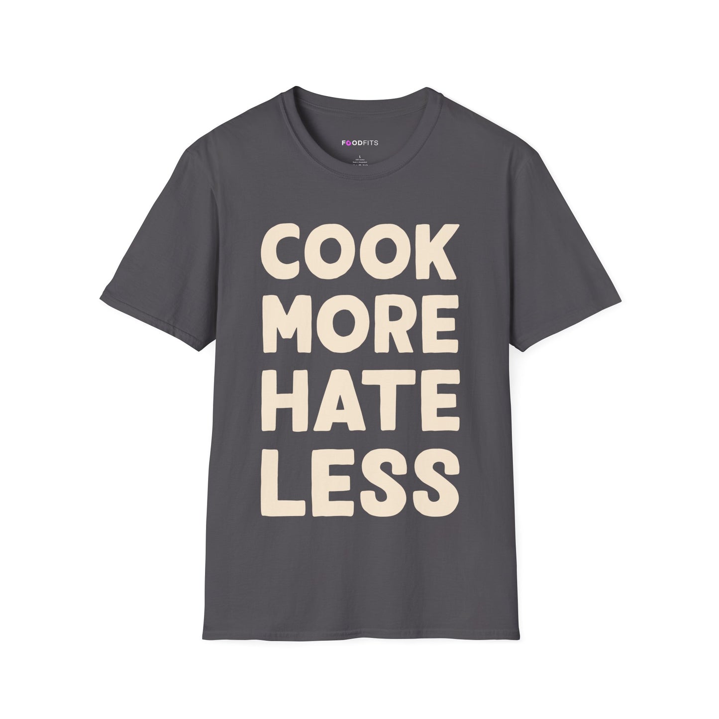 Cook more hate less t-shirt