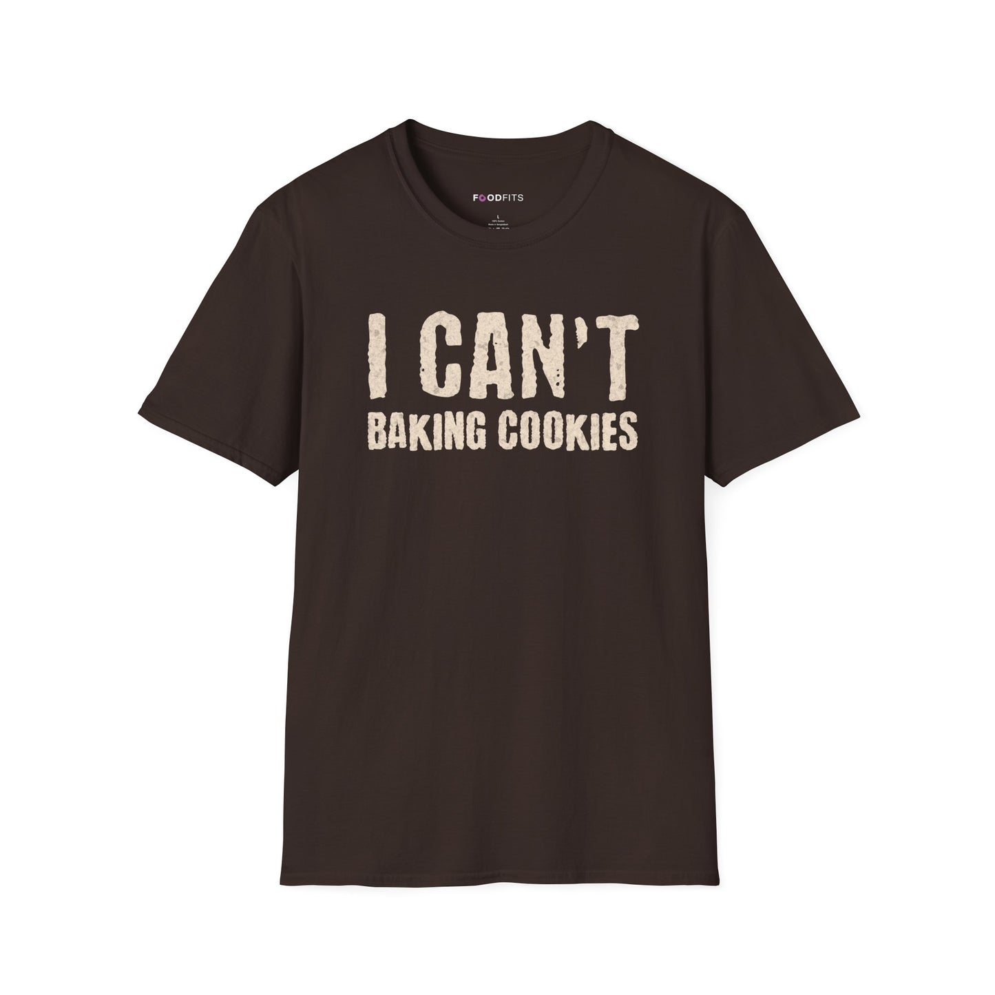 I can't   baking cookies t-shirt