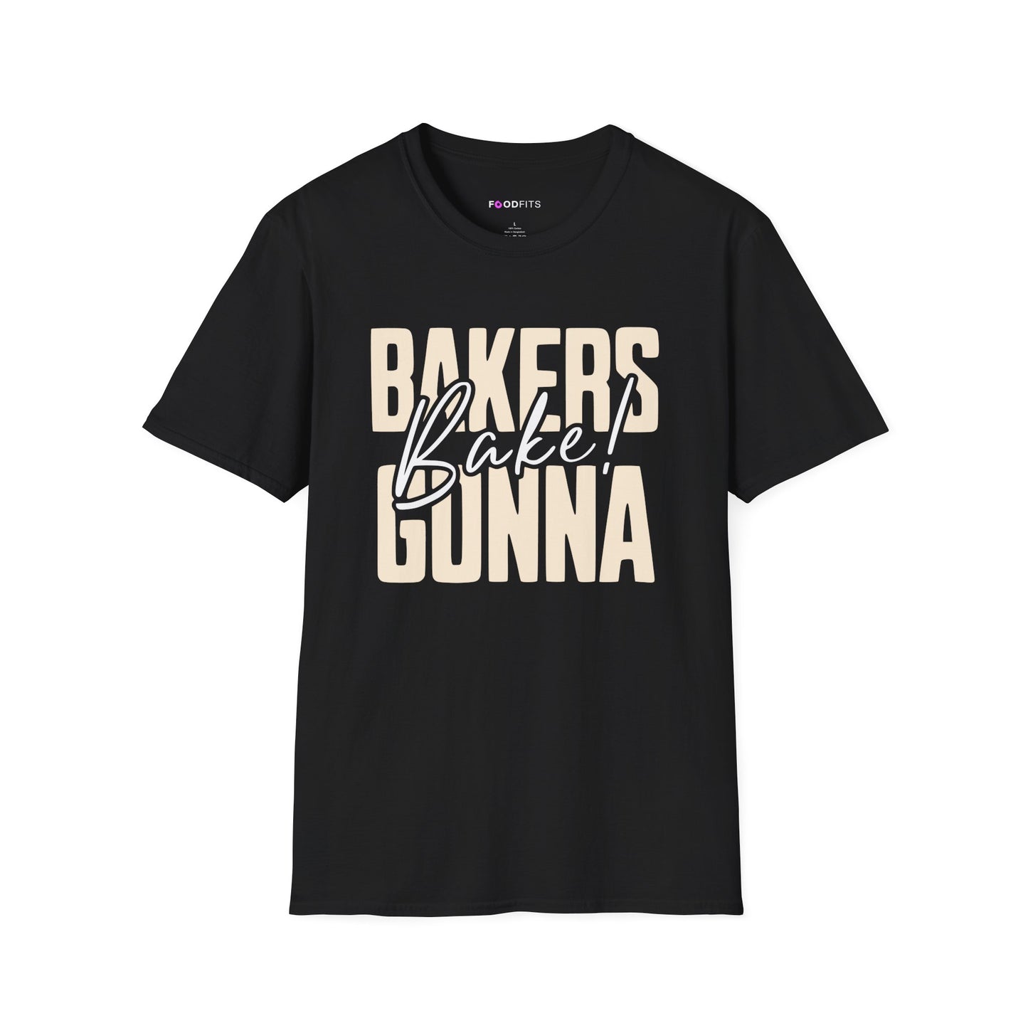 Bakers gonna bake t-shirt
