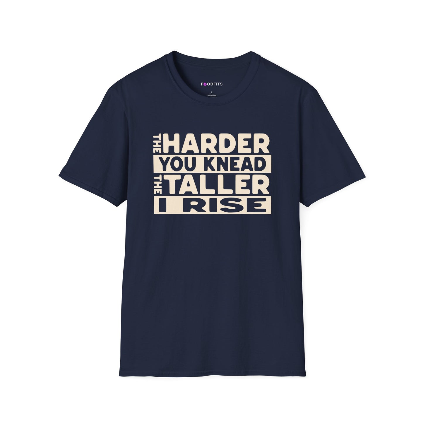 The harder you knead the taller I rise t-shirt