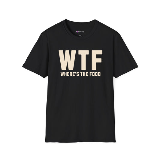 WTF where's the food t-shirt