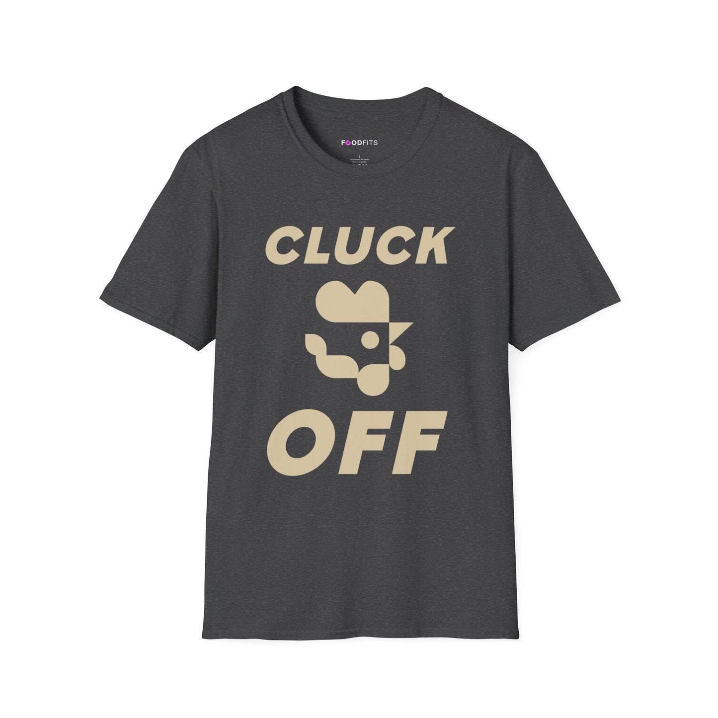 Cluck off t-shirt