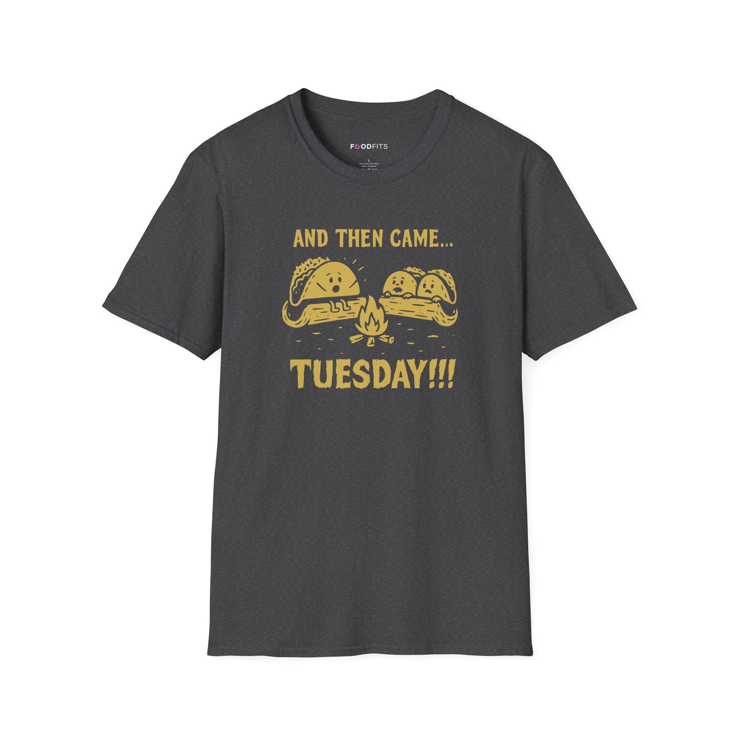 And then came tuesday t-shirt