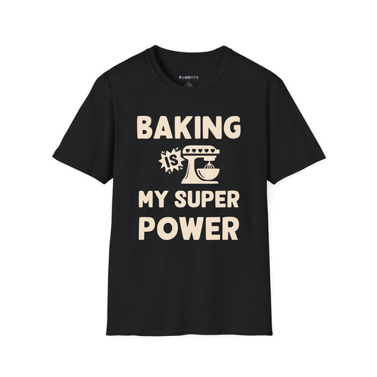 Baking is my super power t-shirt