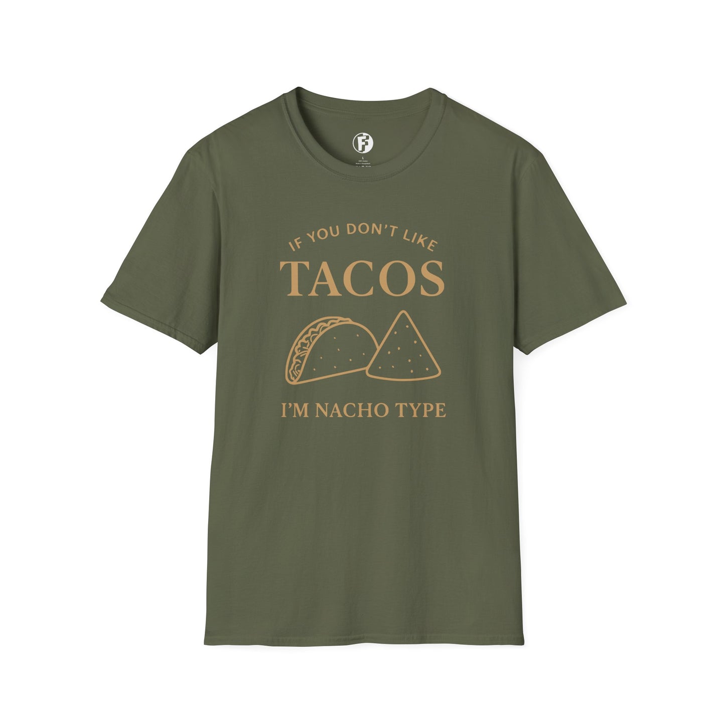 If you don't like tacos t-shirt