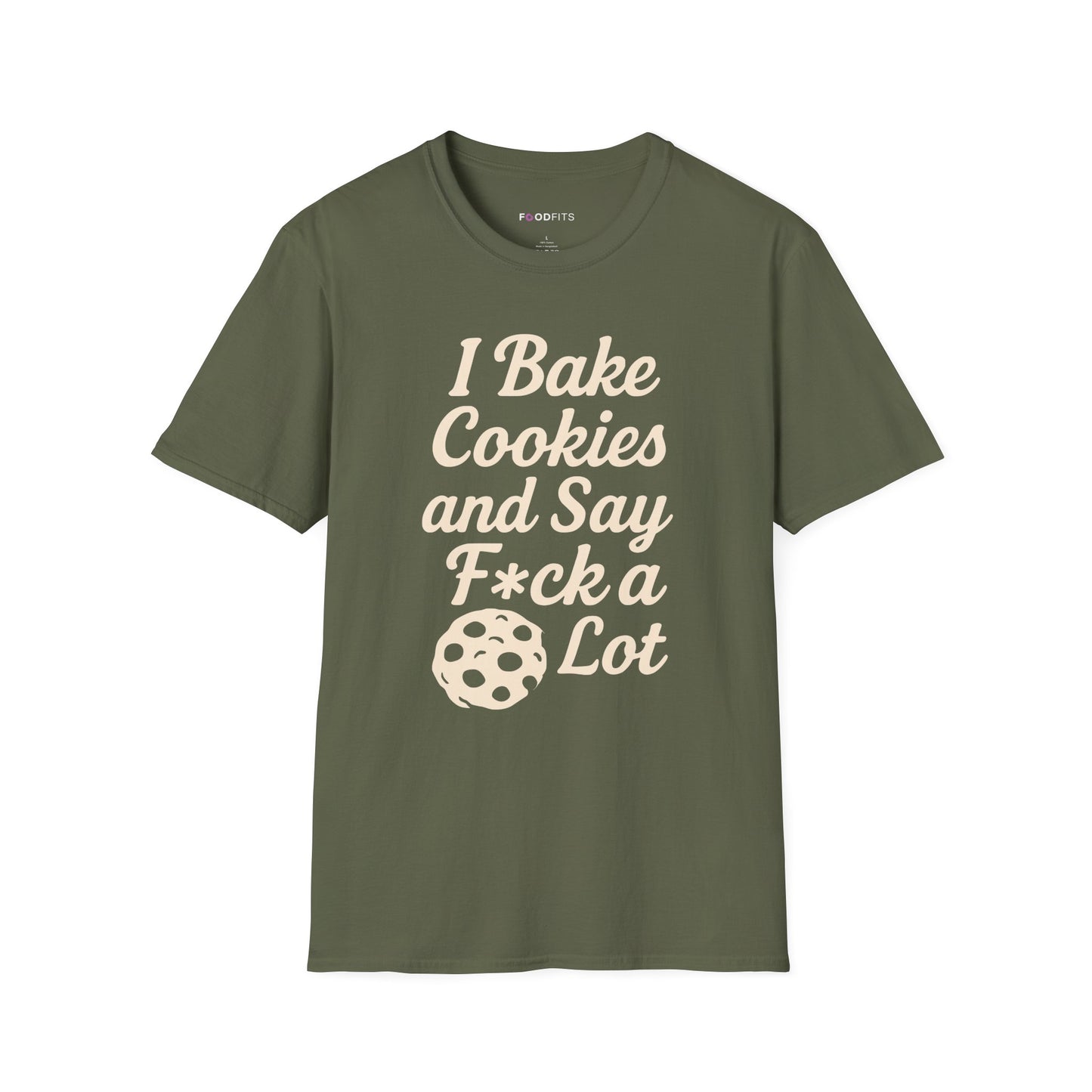 I bake cookies and say f*ck alot t-shirt