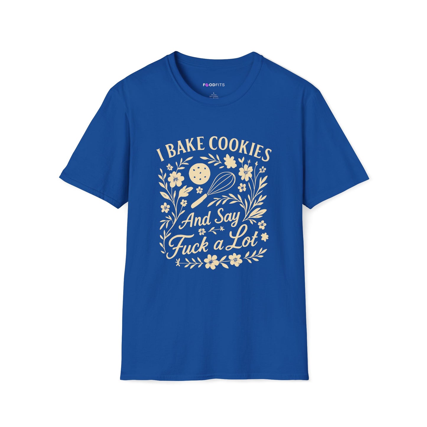 I bake cookies (and say f*ck alot) t-shirt