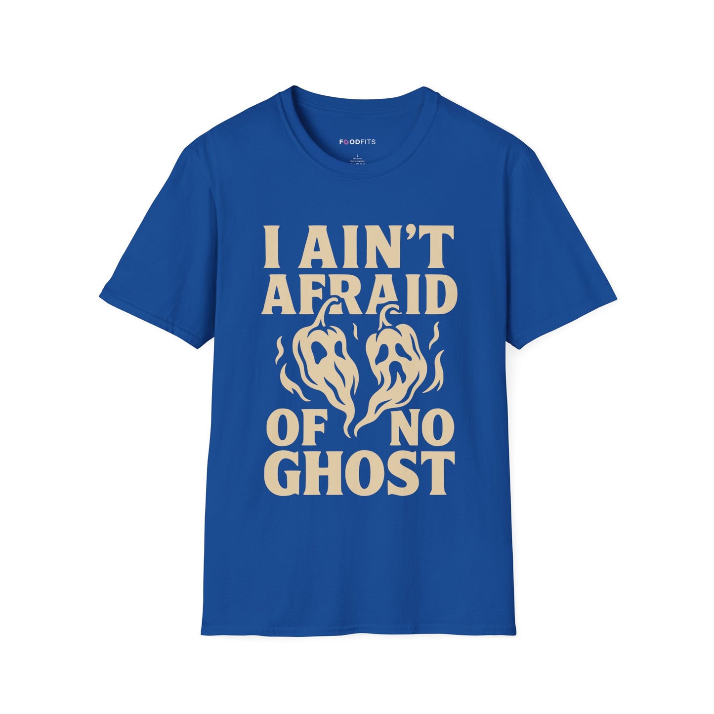 I ain't afraid of no ghost t-shirt
