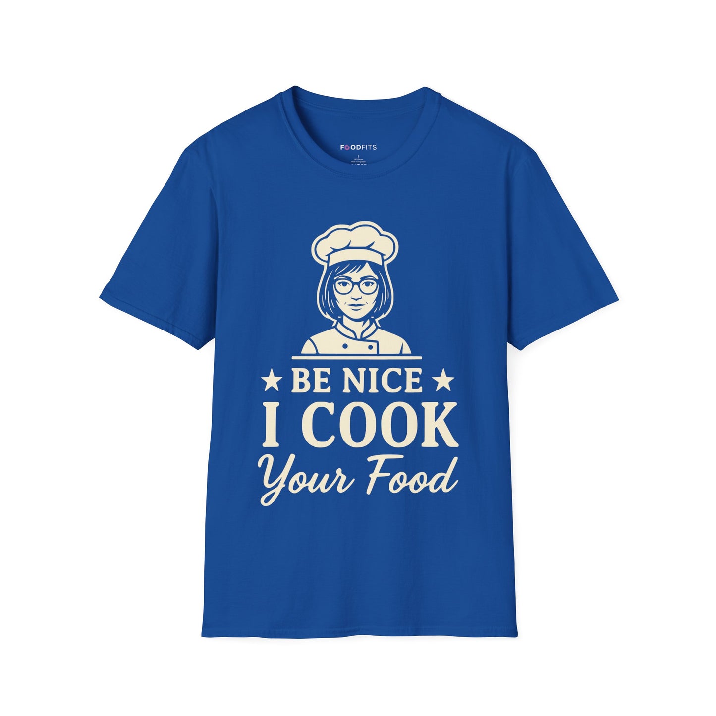 Be nice i cook your food t-shirt