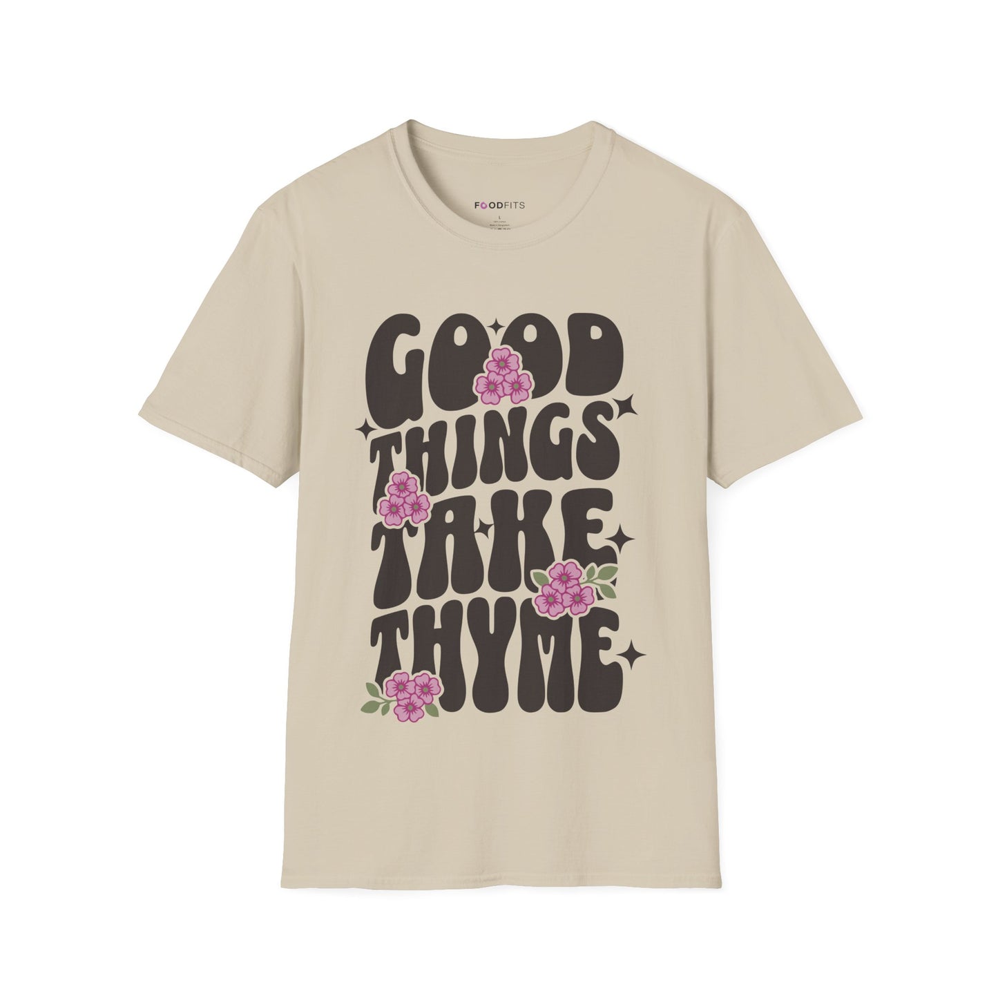 Good things take thyme t-shirt
