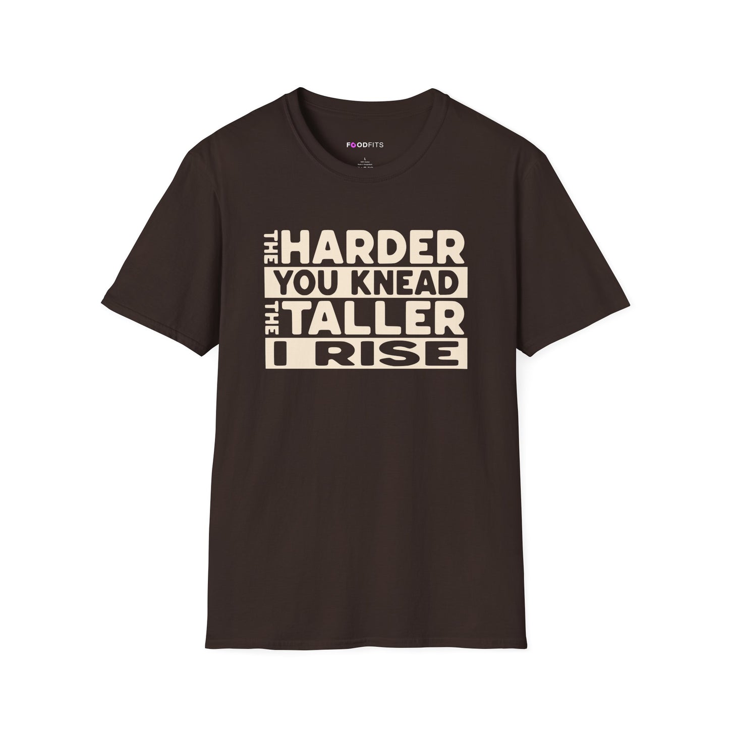 The harder you knead the taller I rise t-shirt