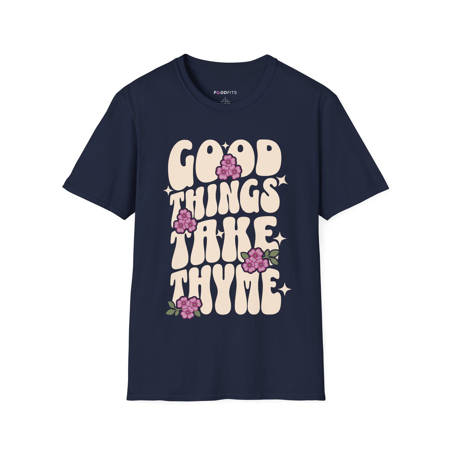 Good things take thyme t-shirt