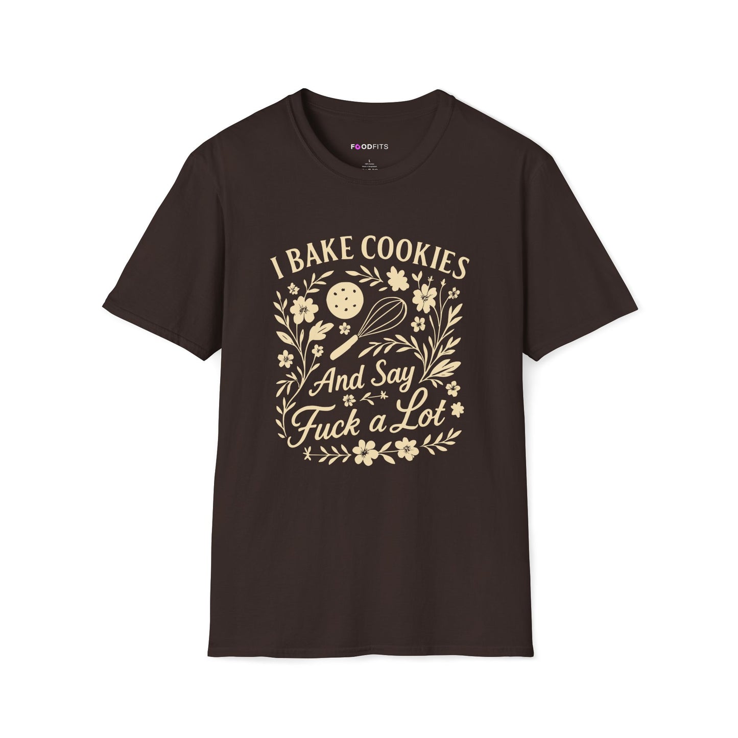I bake cookies (and say f*ck alot) t-shirt