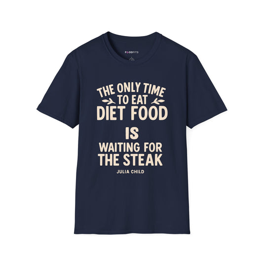 The only time to eat diet food t-shirt