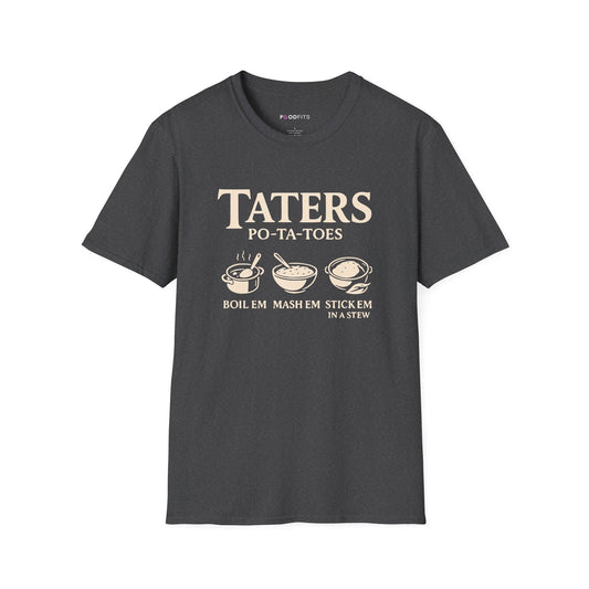 Taters po-ta-toes  t-shirt