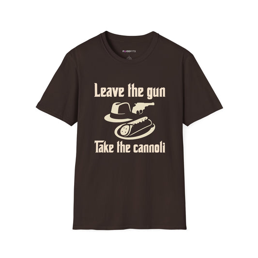 Leave the gun take the cannoli t-shirt