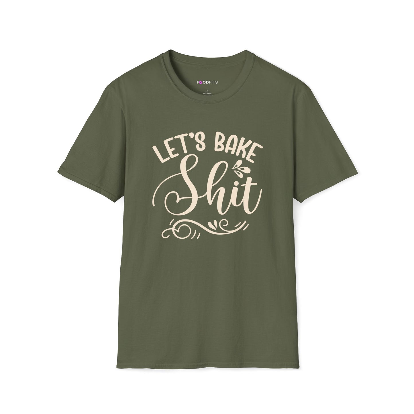 Let's bake shit t-shirt
