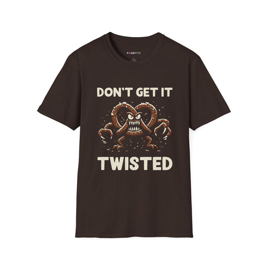 Don't get it twisted t-shirt