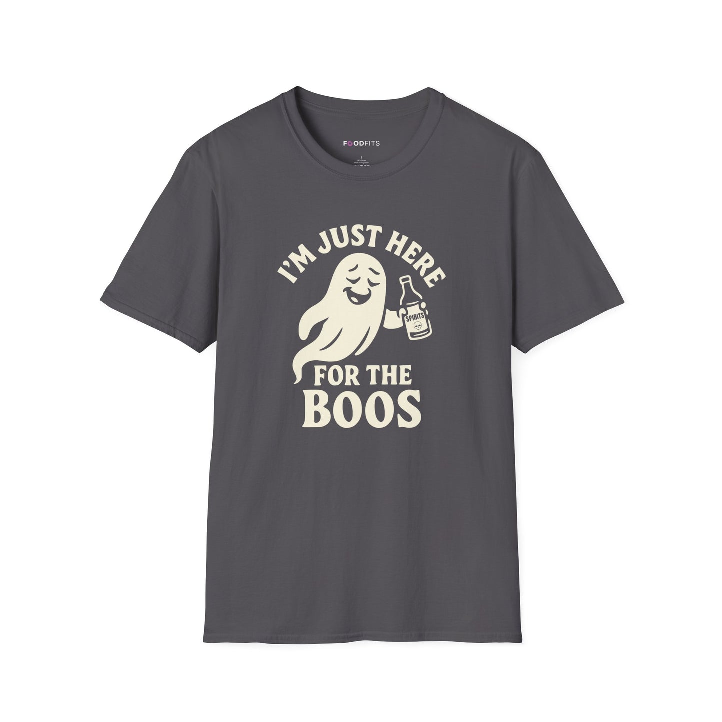 I'm just here for the boos t-shirt