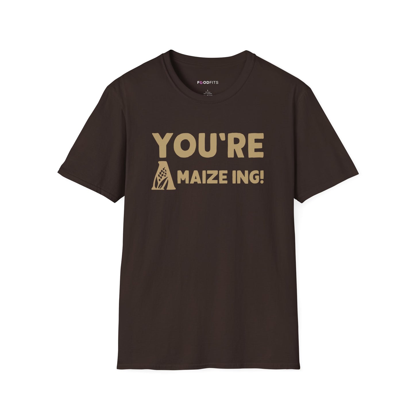 You're a maize ing  t-shirt
