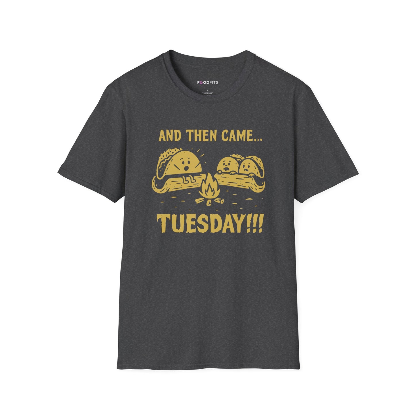And then came tuesday t-shirt