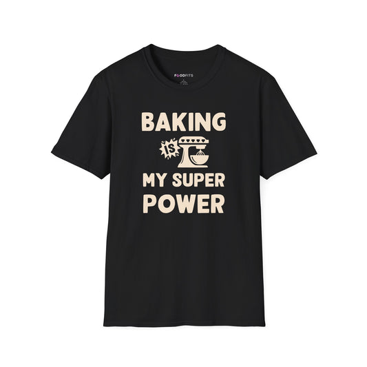 Baking is my super power t-shirt