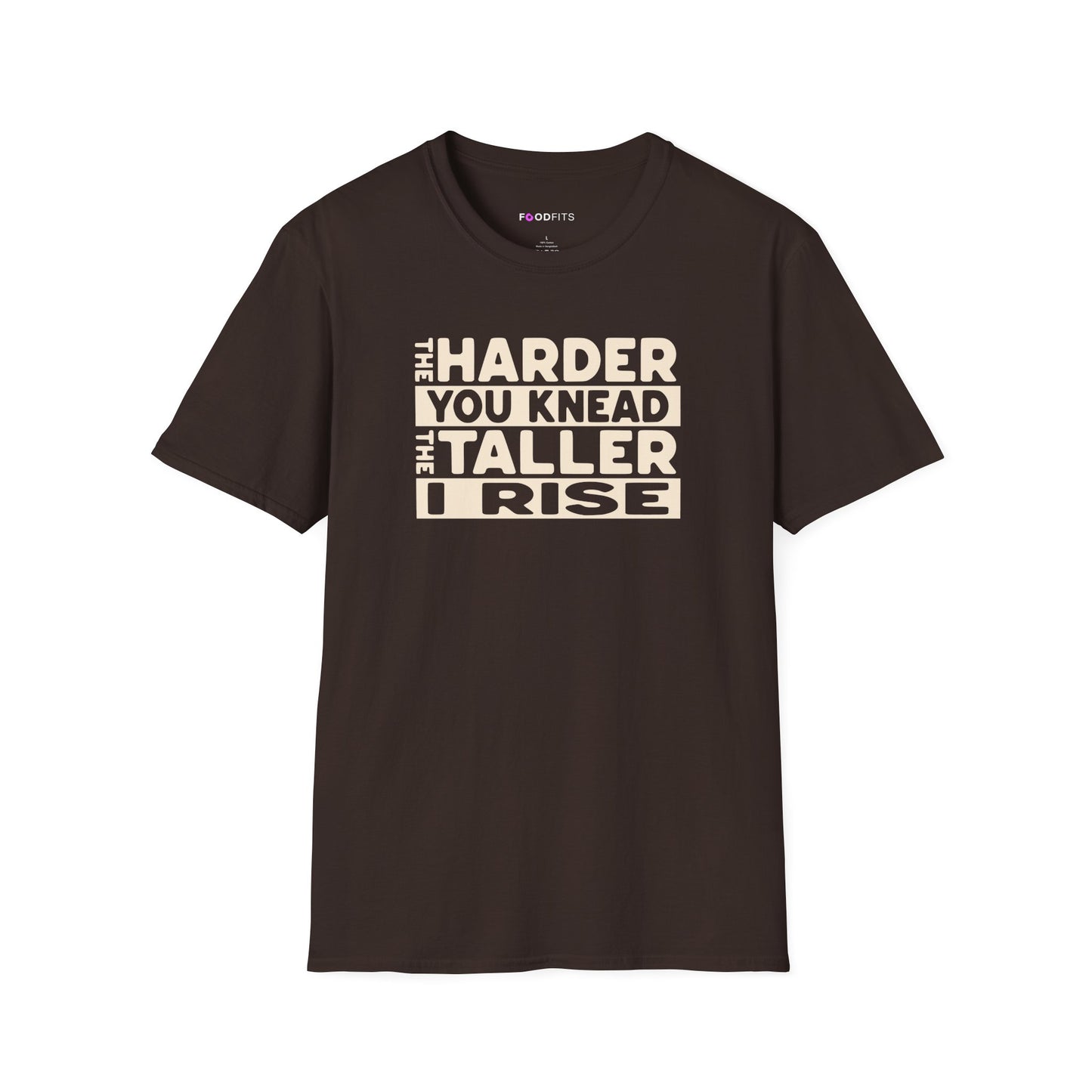 The harder you knead the taller I rise t-shirt
