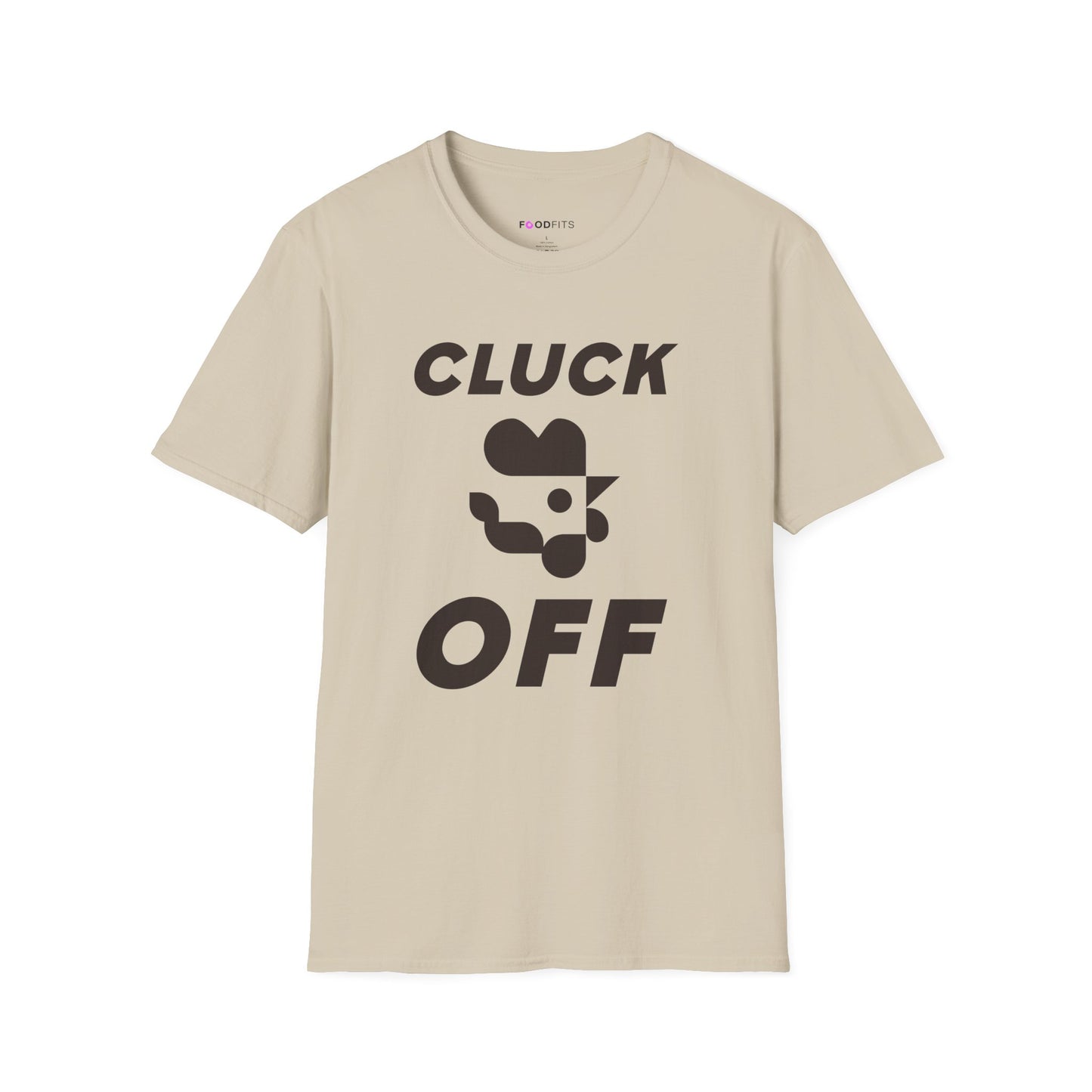 Cluck off t-shirt