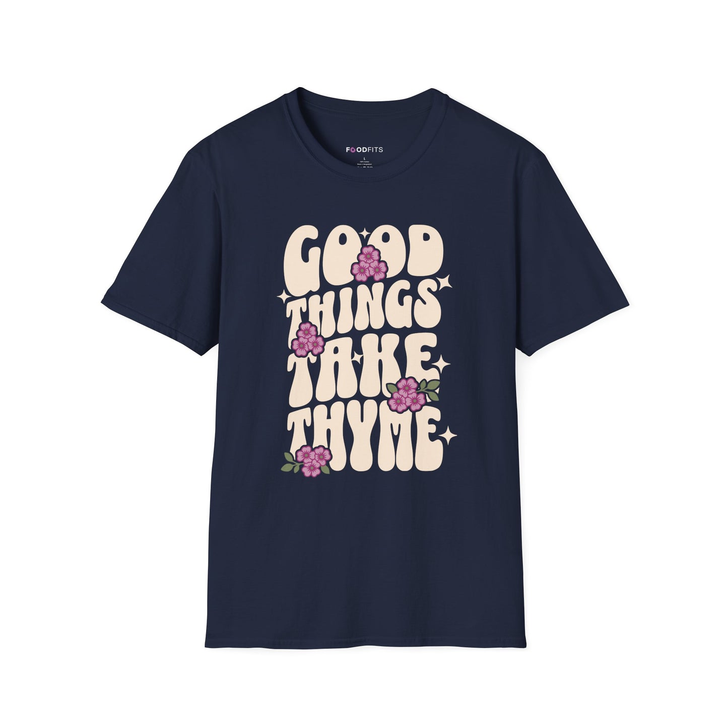Good things take thyme t-shirt