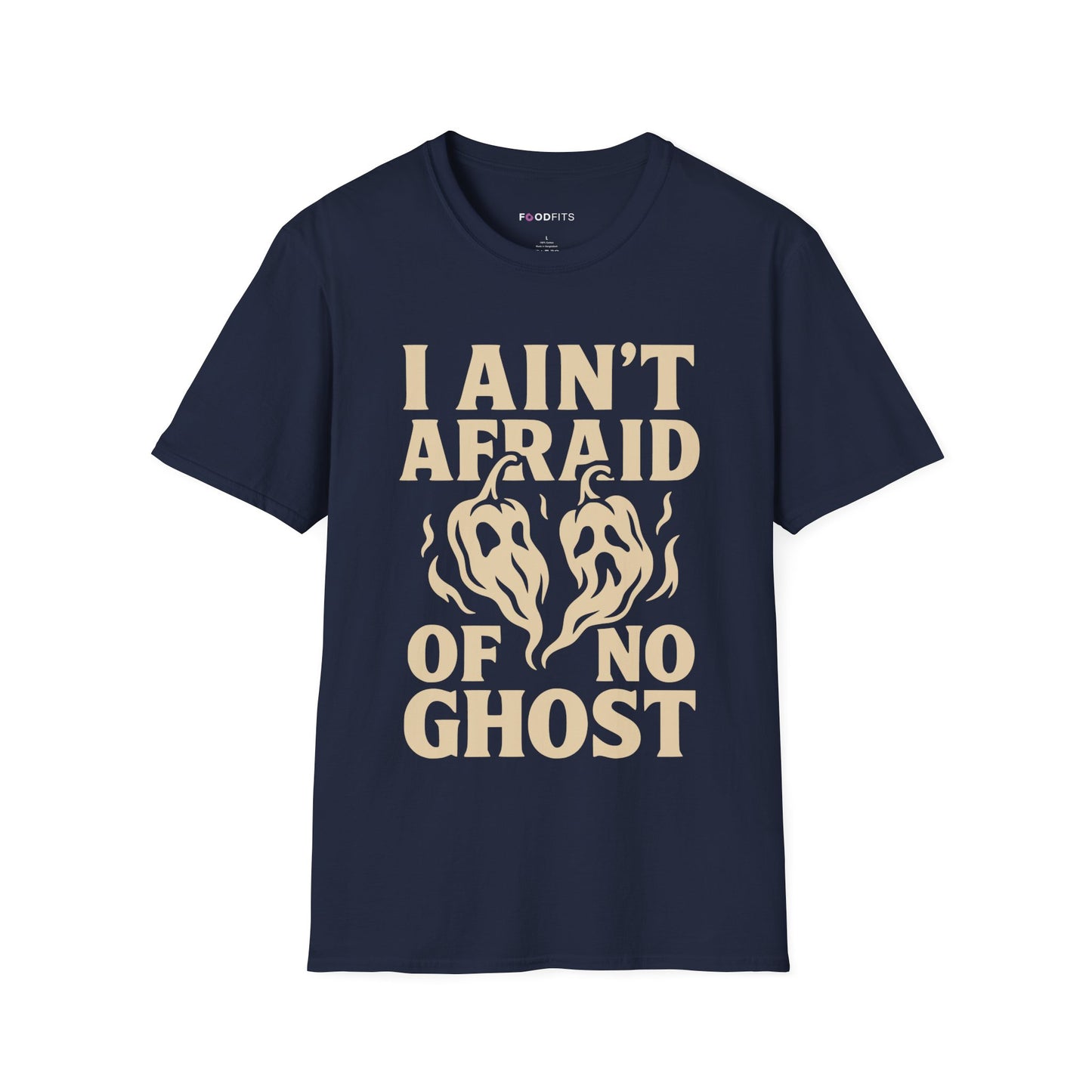 I ain't afraid of no ghost t-shirt
