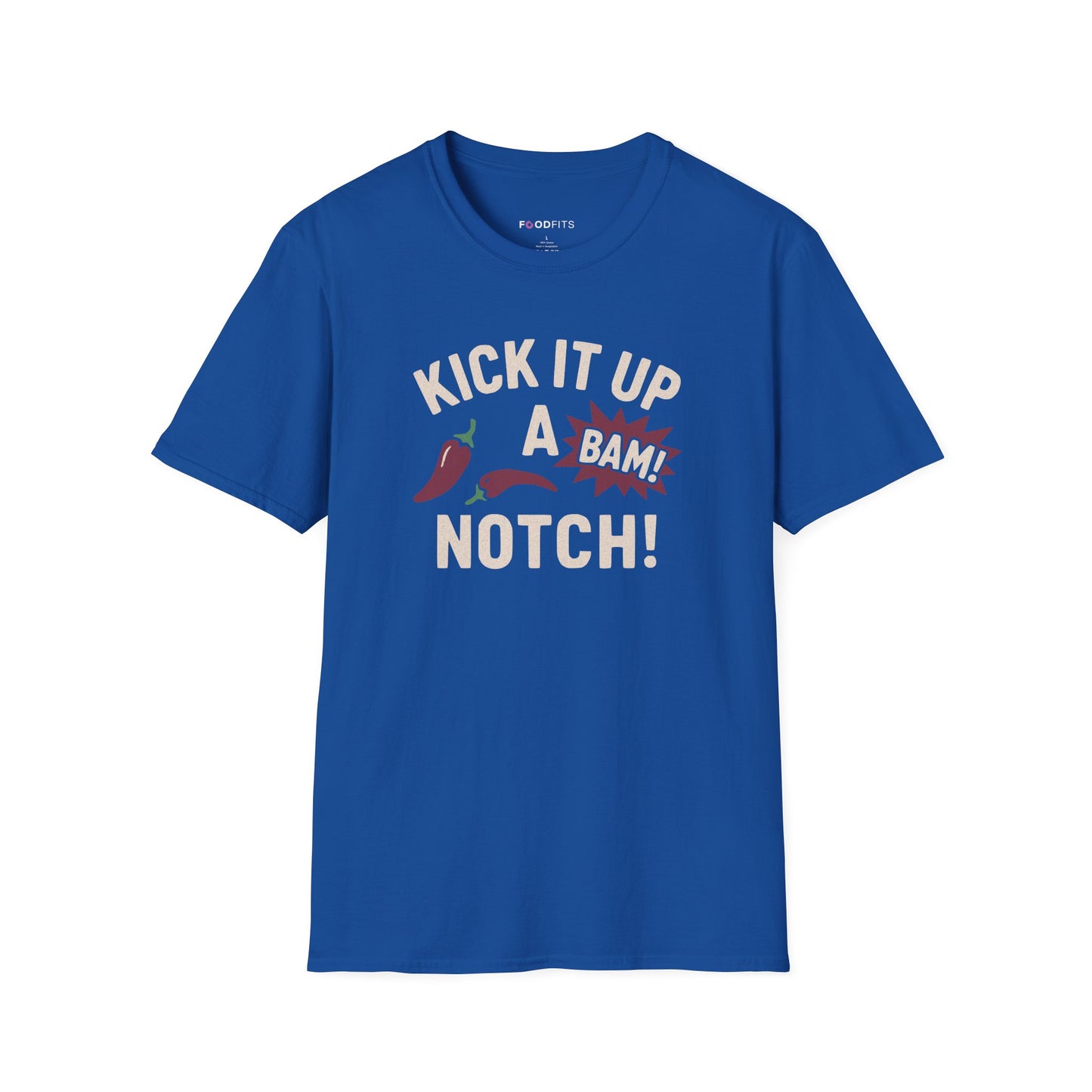 Kick It up a notch t-shirt