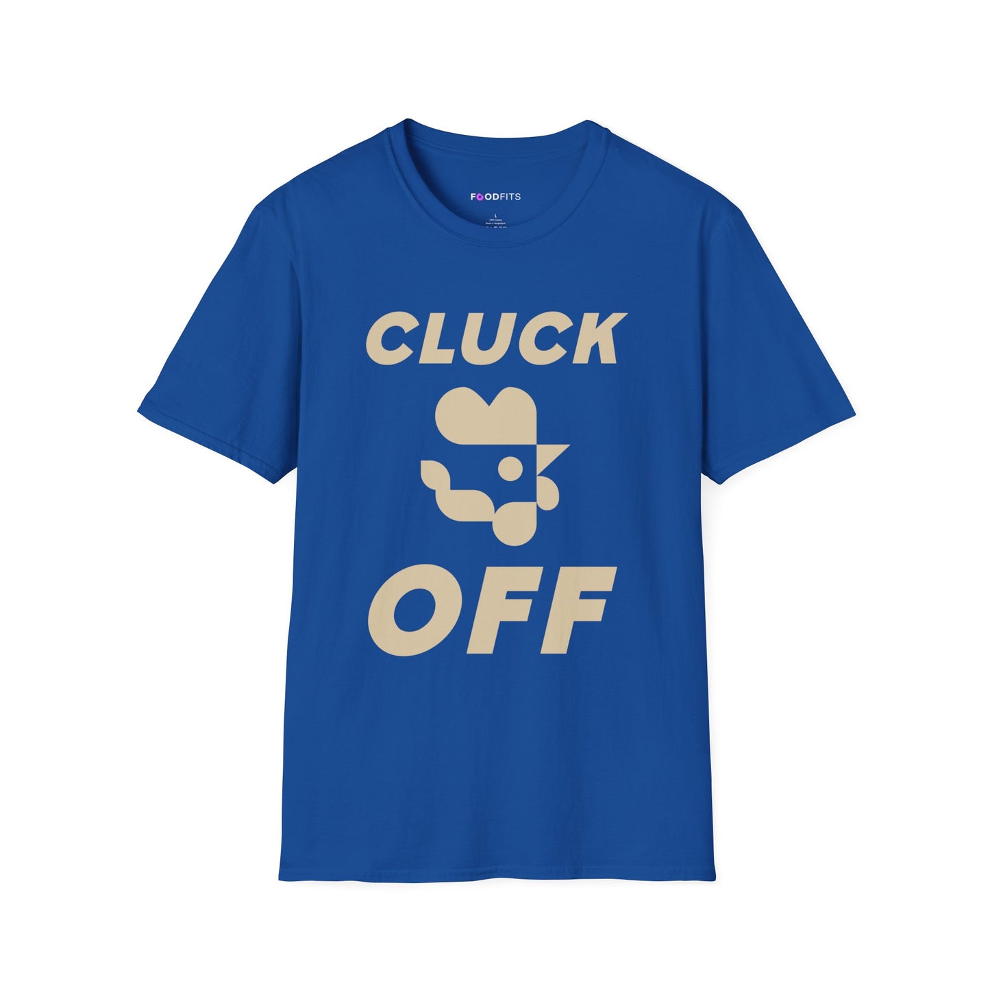 Cluck off t-shirt
