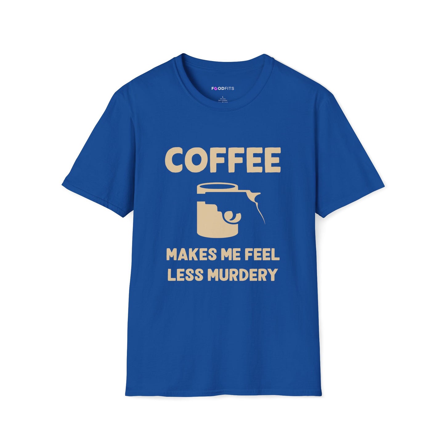 Coffee - less murdery t-shirt