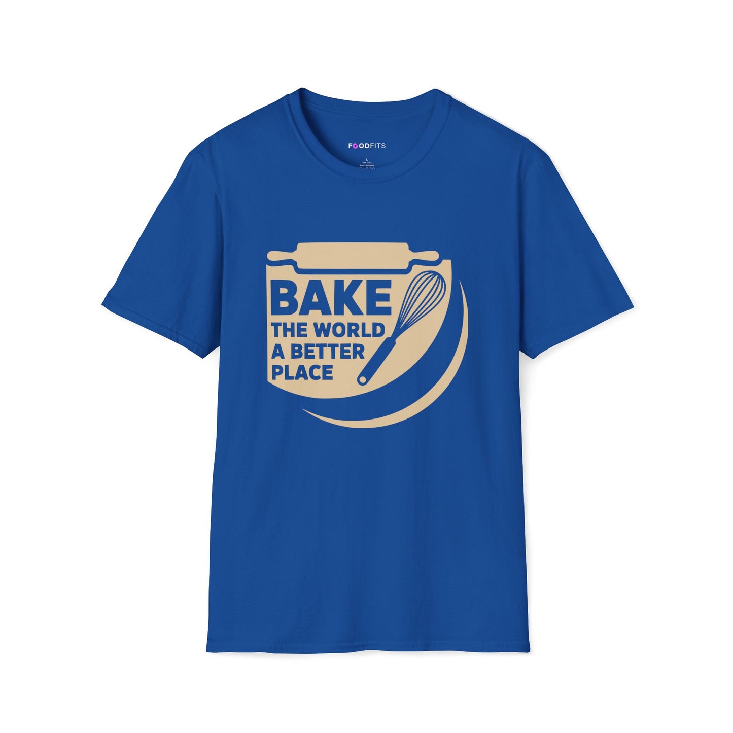 Bake the world a better place t-shirt