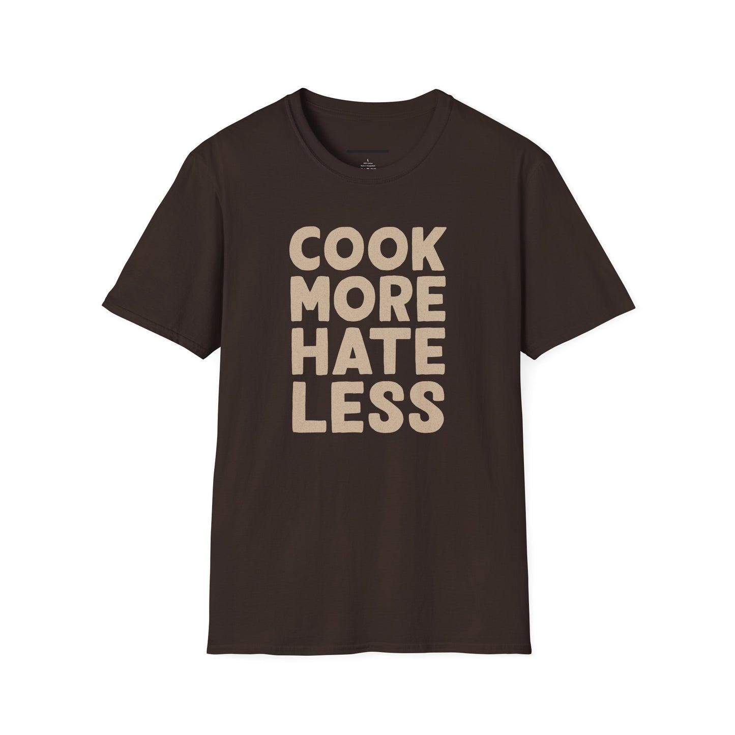 Cook more hate less t-shirt
