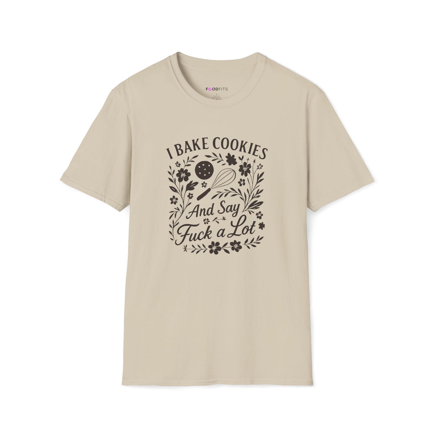 I bake cookies (and say f*ck alot) t-shirt