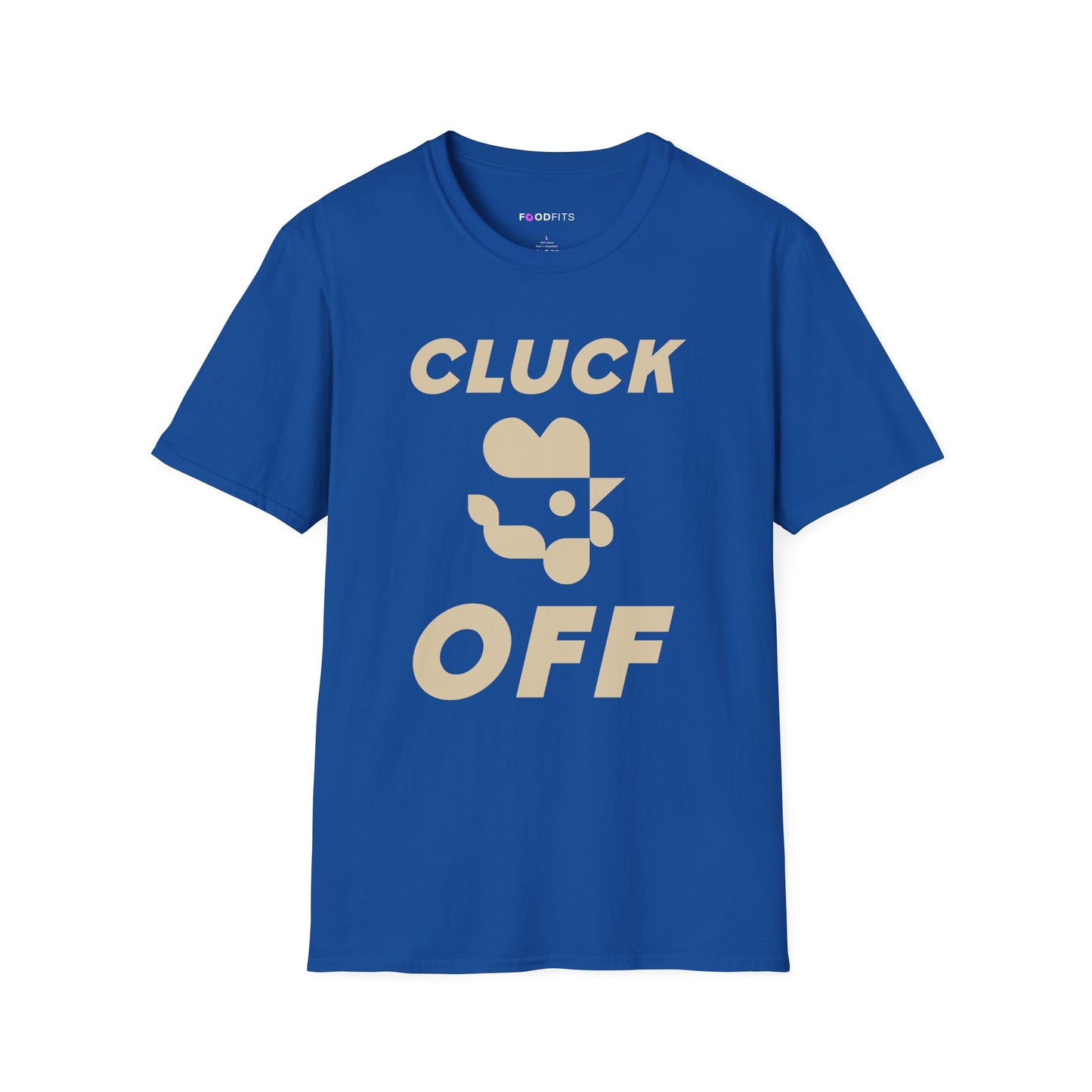 Cluck off t-shirt