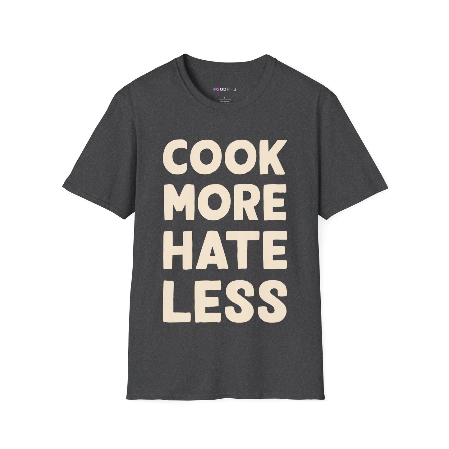 Cook more hate less t-shirt