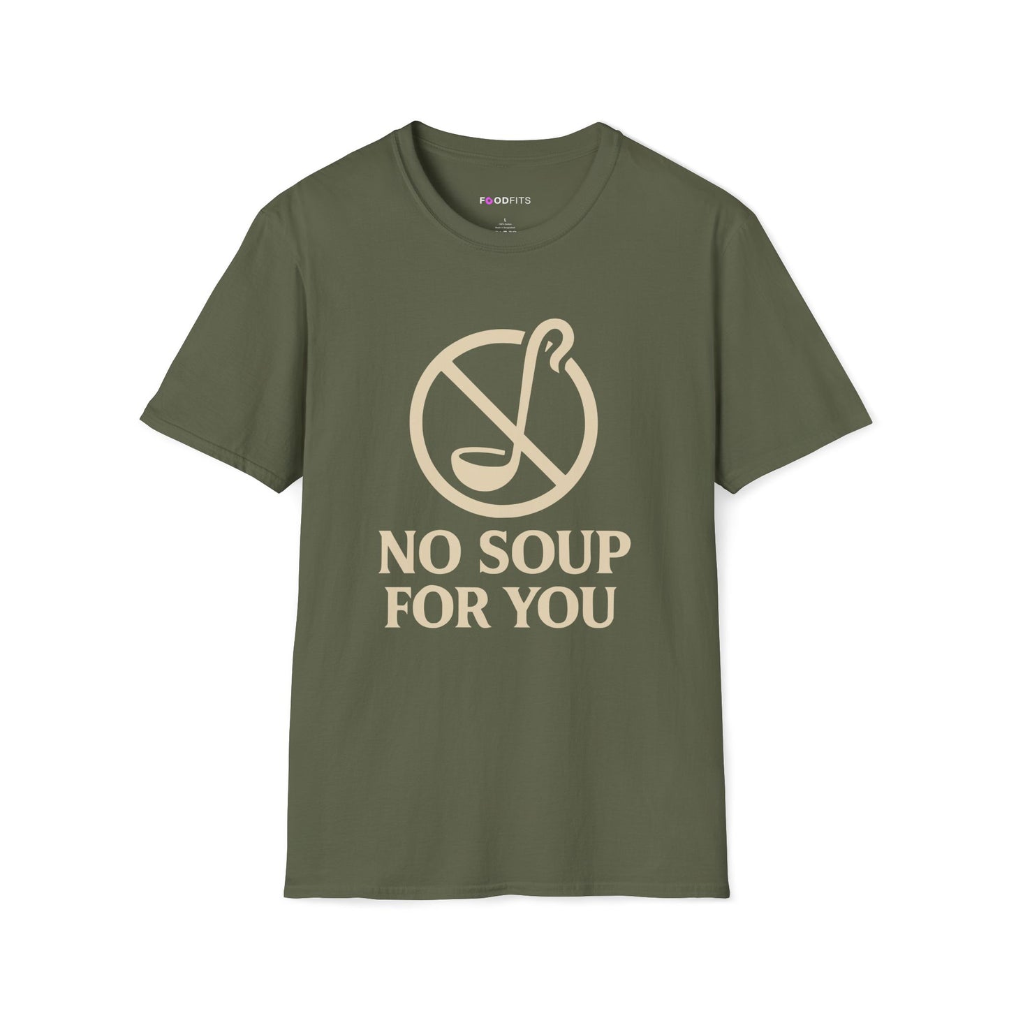 No soup for you t-shirt