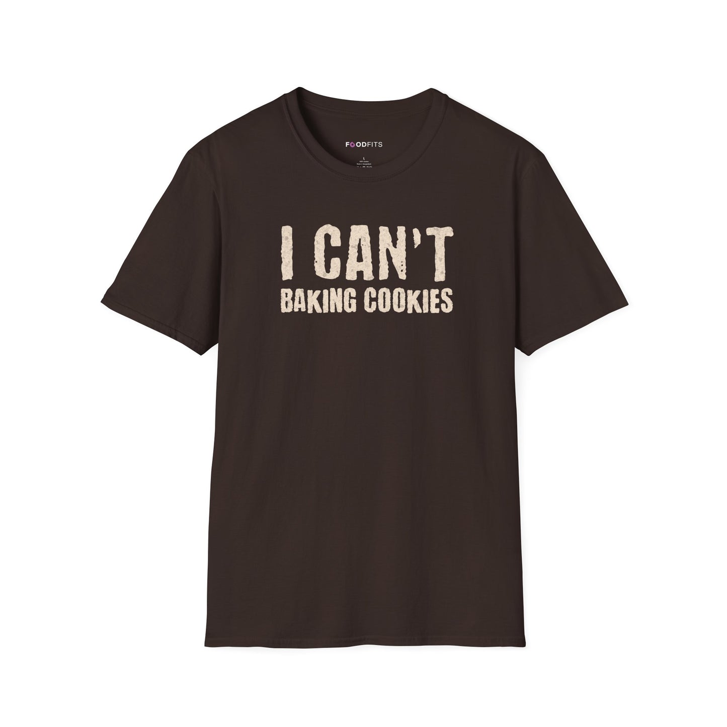 I can't   baking cookies t-shirt