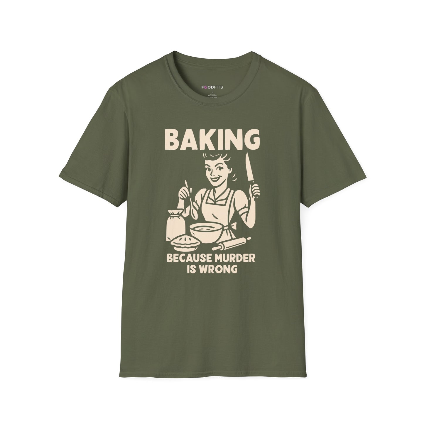 Baking because murder is wrong t-shirt