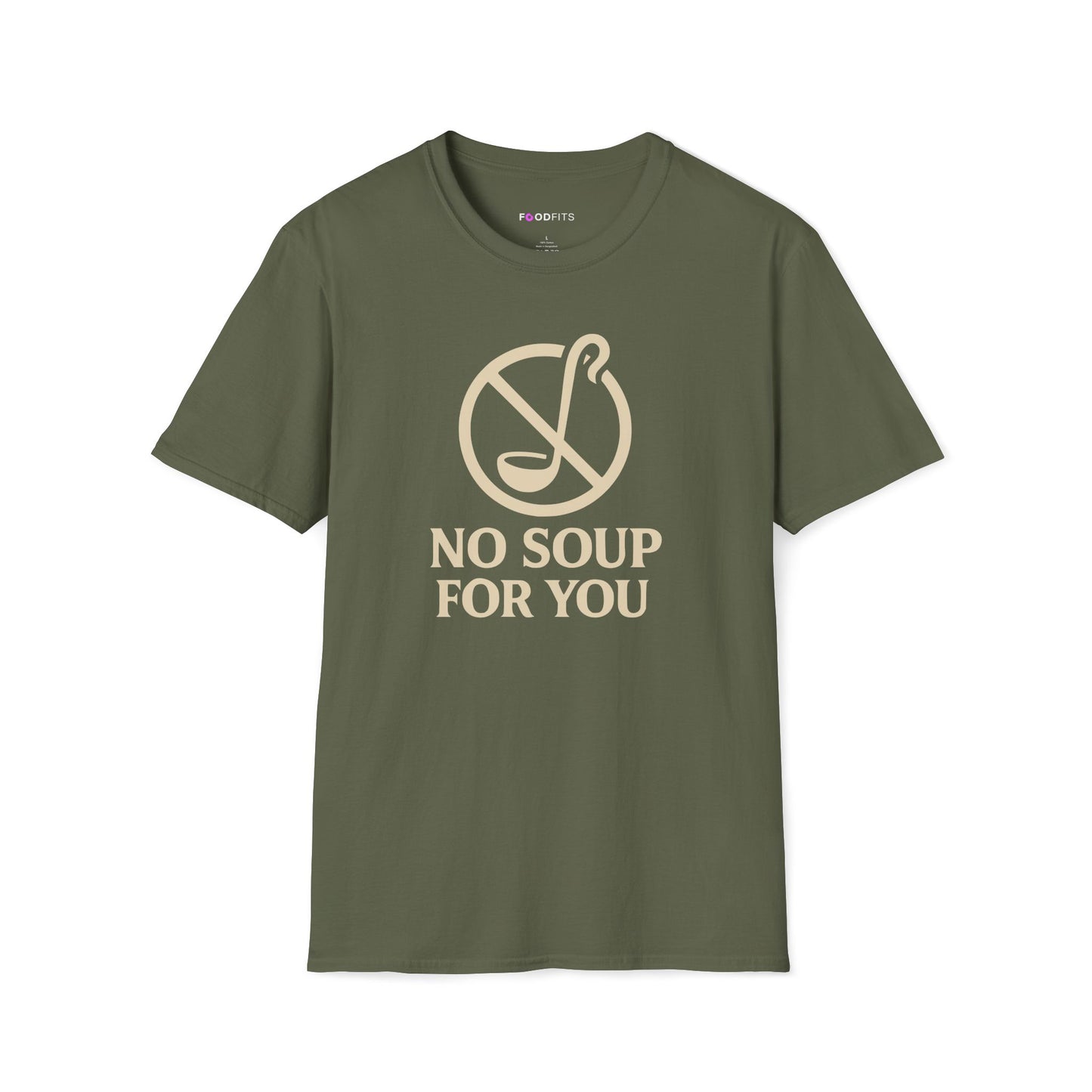 No soup for you t-shirt
