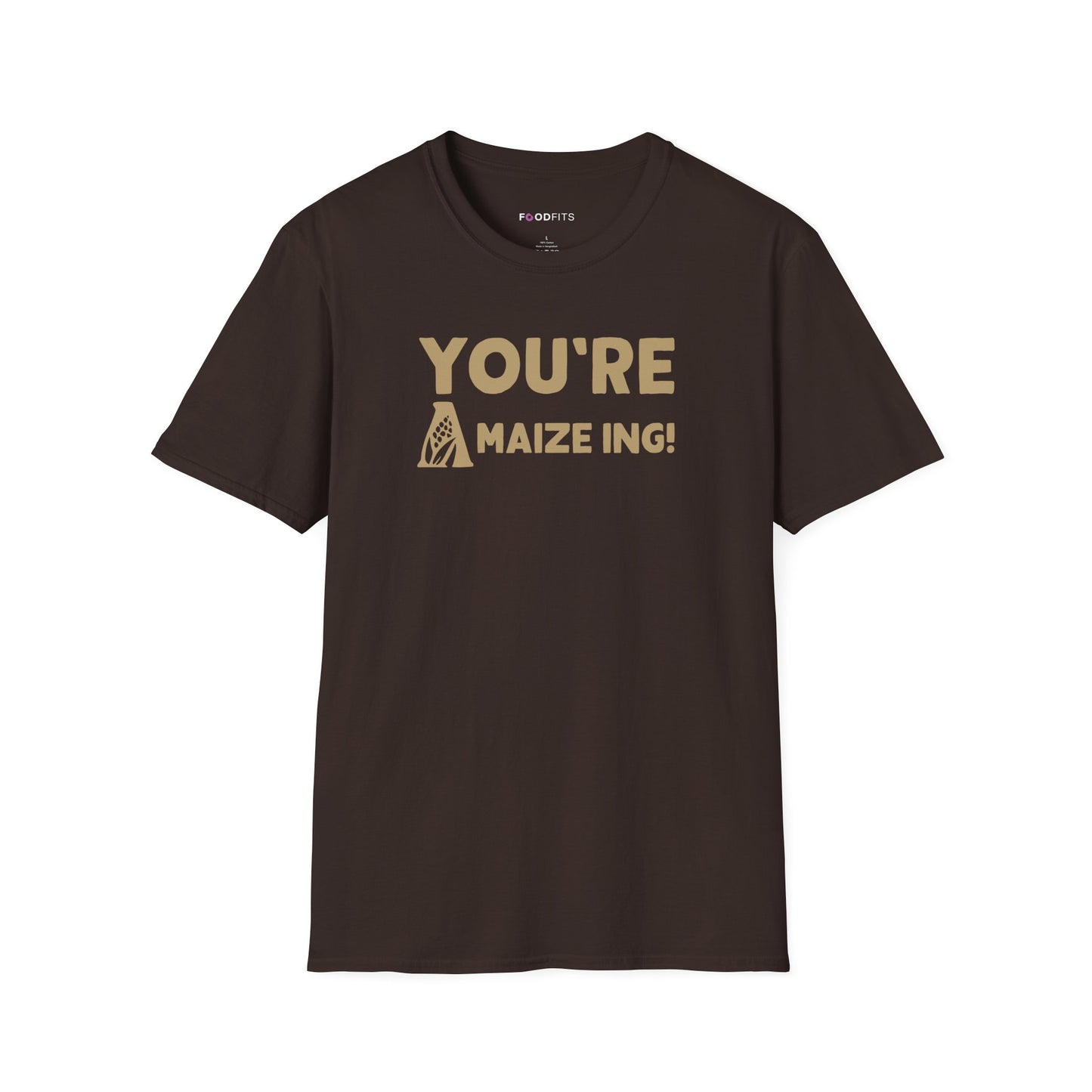You're a maize ing  t-shirt