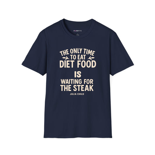 The only time to eat diet food t-shirt