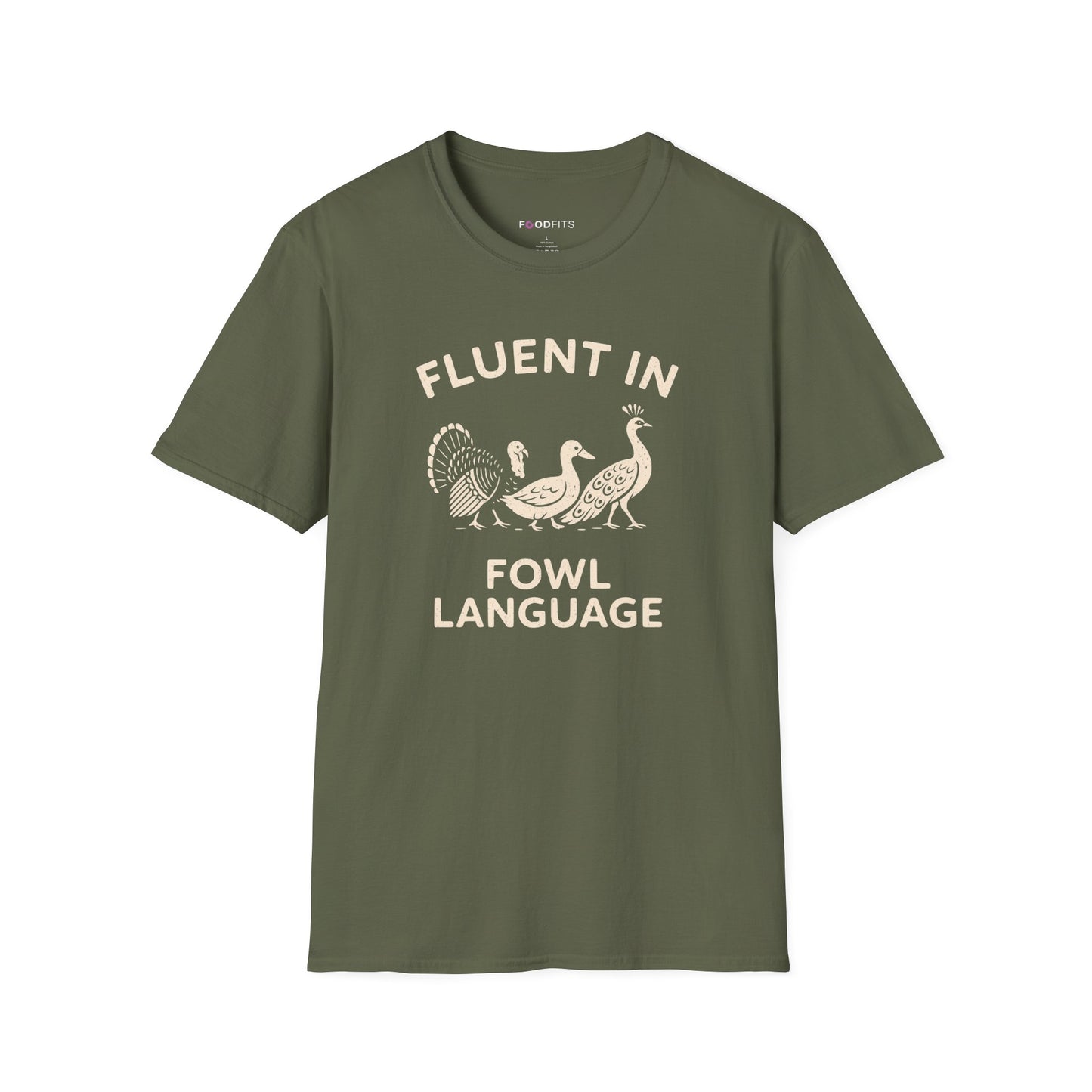Fluent in fowl language t-shirt