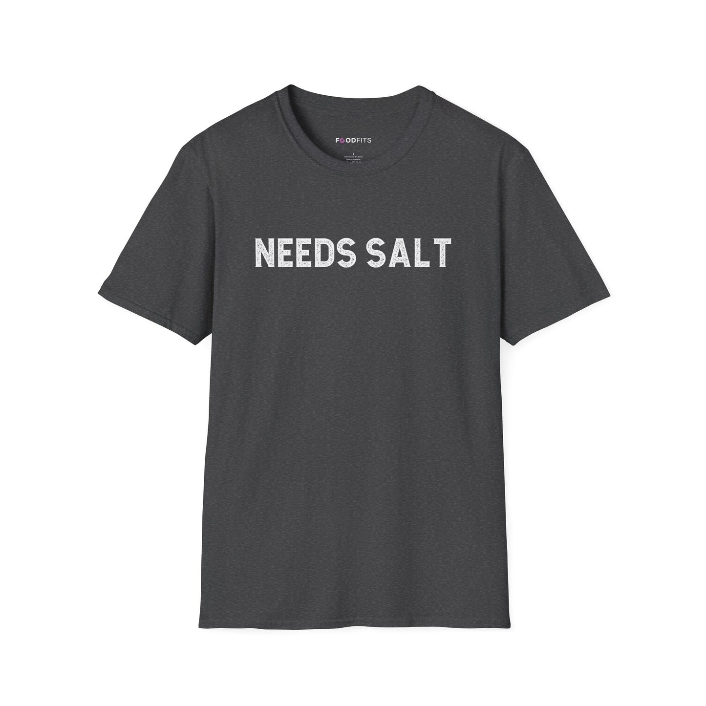 Needs salt t-shirt