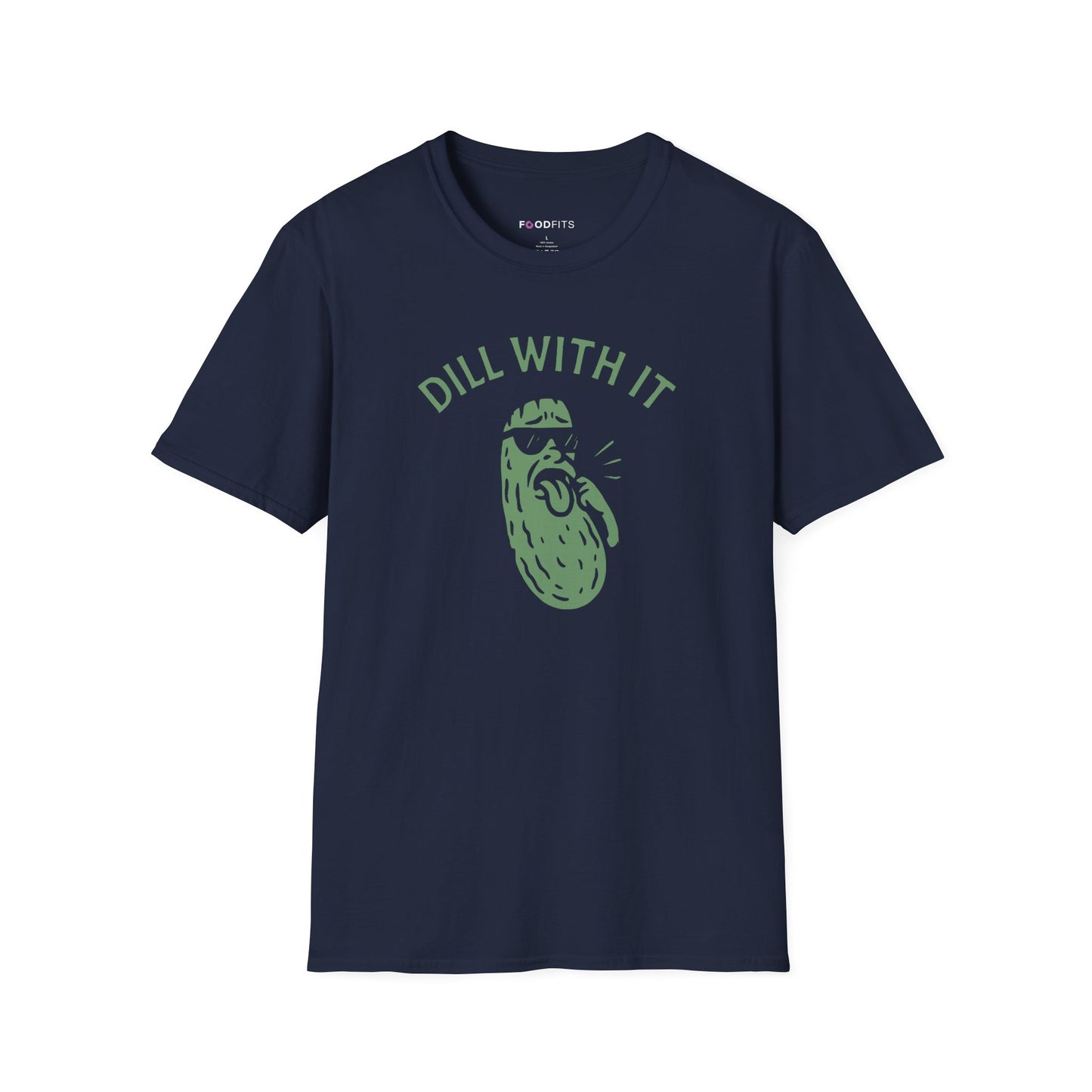 Dill with it t-shirt