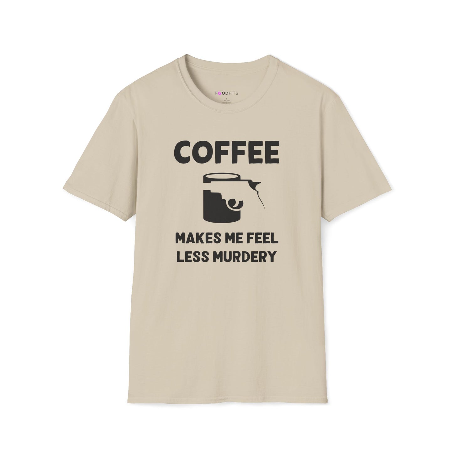 Coffee - less murdery t-shirt