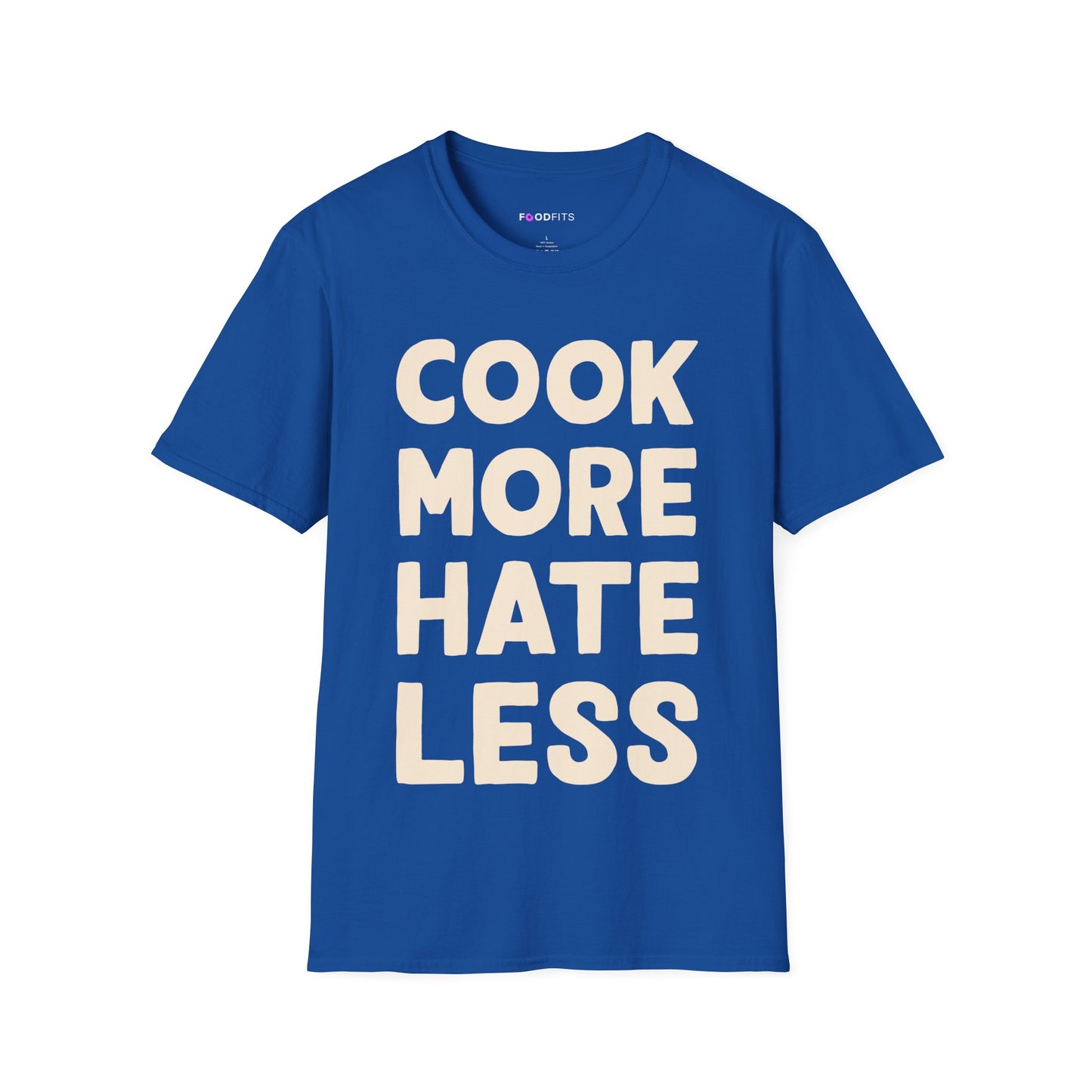 Cook more hate less t-shirt
